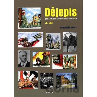 Dějepis, 4. díl, učebnice pro 2. stupeň ZŠ praktické - Nejnovější dějiny