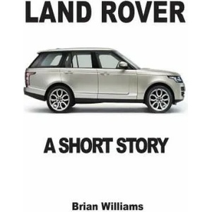 Land Rover: A Short Story | Brian Williams (ISBN: 9782917260302)