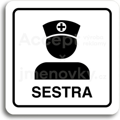 ACCEPT Piktogram sestra - bílá tabulka - černý tisk
