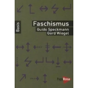 Faschismus | Guido Speckmann, Gerd Wiegel (ISBN: 9783894384739)