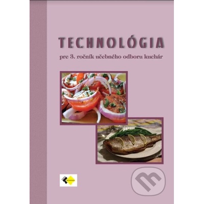 Technológia 3 (učebný odbor kuchár) - Expol Pedagogika