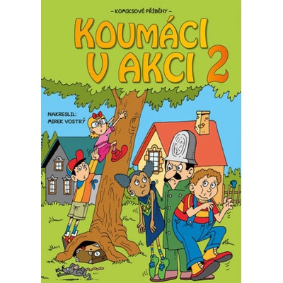 Koumáci v akci 2 - Žák Vojtěch, Novotná Pavla, Nováková Barbora, Ládrová Jitka, Žáčková Zuzana