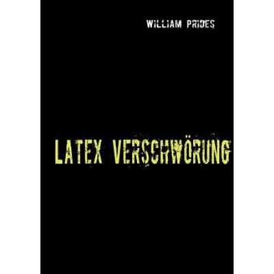 Books on Demand Latex Verschwoerung | William Prides