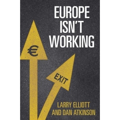 Europe isn't Working Elliott Larry