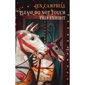 Please Do Not Touch This Exhibit | Jen Campbell (ISBN: 9781780376615)