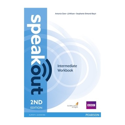 Speakout 2nd Edition Intermediate Workbook without Key - Antonia Clare, J.J. Wilson, Stephanie Dimond-Bayir