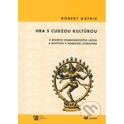 Hra s cudzou kultúrou - Róbert Gáfrik