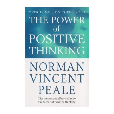 The Power of Positive Thinking - N. Peale