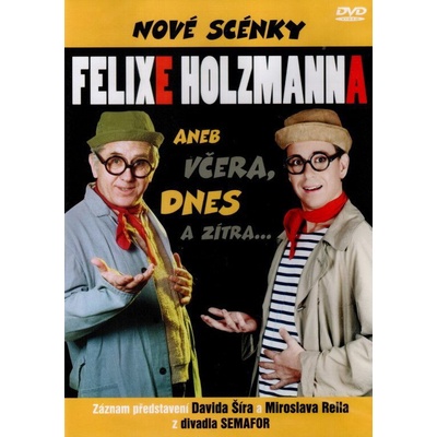 Nové scénky Felixe Holzmanna