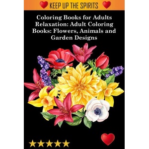 Coloring Books for Adults Relaxation | Coloring Books For Adults Relaxation, Adult Colouring Books (ISBN: 9781945260810)