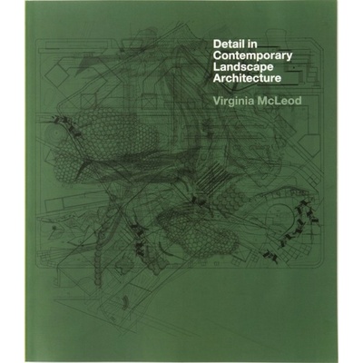 Detail in Contemporary Landscape Architecture