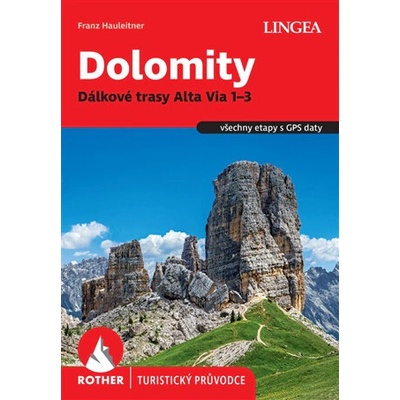 Dolomity, Dálkové trasy Alta Via 1-3 - Rother