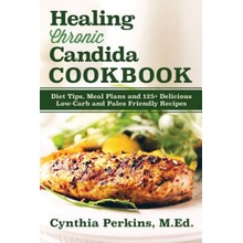 Healing Chronic Candida Cookbook Perkins CynthiaPaperback