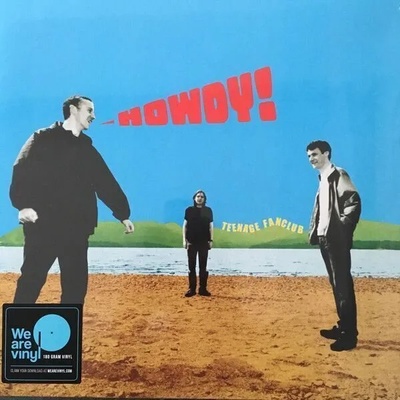 Teenage Fanclub - Howdy! (LP + EP) (0190758370316)