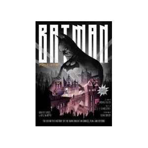 Batman: The Definitive History of the Dark Knight in Comics, Film, and Beyond - Updated Edition (0000)