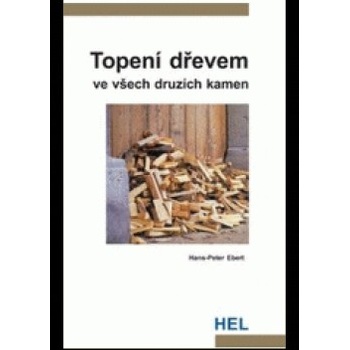 Topení dřevem - Hans-Peter Ebert