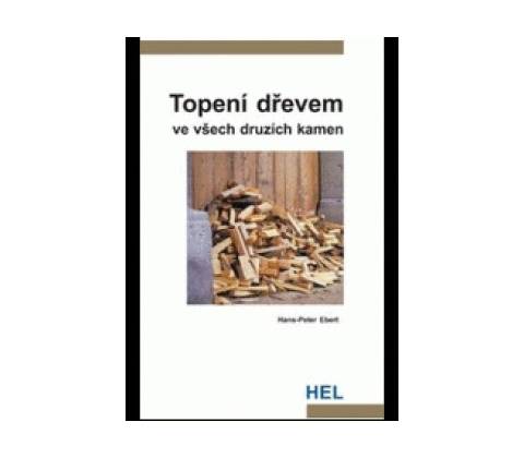 Topení dřevem - Hans-Peter Ebert