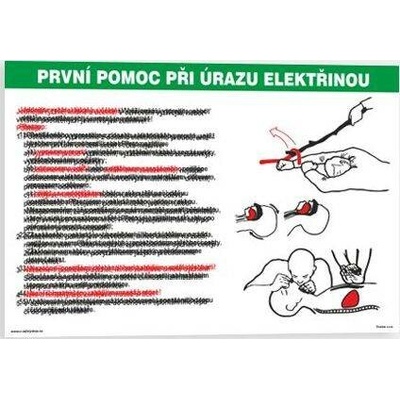 Traiva s.r.o První pomoc při úrazu elektřinou Pokyny Verze: Plast 420 x 297 mm (A3) tl. 0.5 mm - Kód: 01433