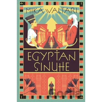 Egypťan Sinuhe - Mika Waltari
