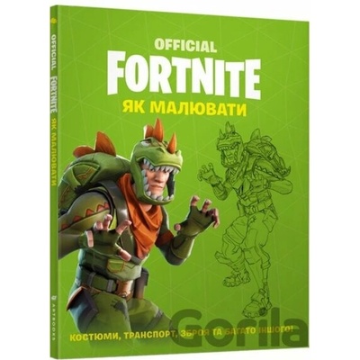 FORTNITE Official. Yak malyuvaty - Artbooks