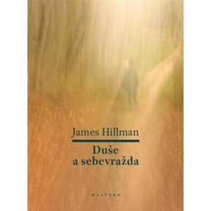 Duše a sebevražda | James Hillman (2024)