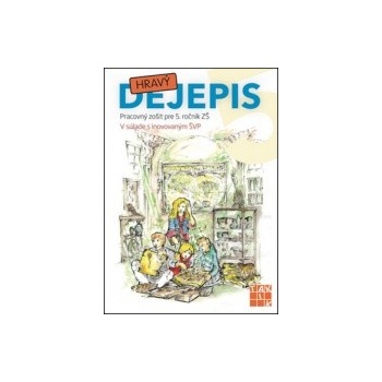 Hravý dejepis 5