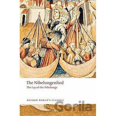 Nibelungenlied: The Lay of the Nibelungs - OWC - Edwards, C.
