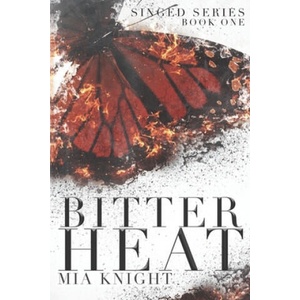 Bitter Heat | Knight Mia Knight (ISBN: 9781090359704)