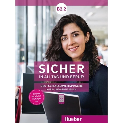 Sicher in Alltag und Beruf! B2.2 / Kursbuch + Arbeitsbuch Perlmann-Balme MichaelaPaperback