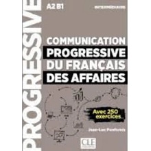Communication progressive du français des affaires Inter 3-e éd.