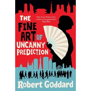 The Fine Art of Uncanny Prediction (ISBN: 9781787635111)