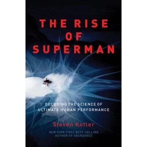 The Rise of Superman: Decoding the Science of Ultimate Human Performance (ISBN: 9781542032940)