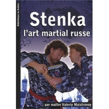 STENKA, L'ART MARTIAL RUSSE