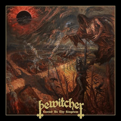 Bewitcher - LP Cursed Be Thy Kingdom
