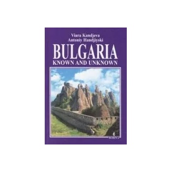Bulgaria: Known and unknown