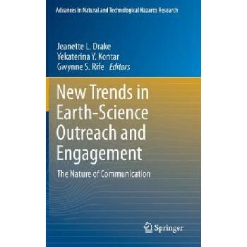 New Trends in Earth-Science Outreach and Engagement | Jeanette L. Drake, Yekaterina Y. Kontar, Gwynne S. Rife