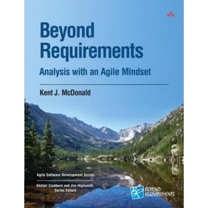 Beyond Requirements | Kent J. McDonald (2015)