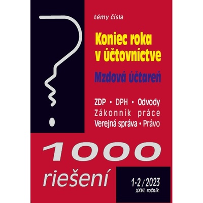 1000 riešení č. 1-2 / 2023 - Koniec roka v účtovníctve - Poradca s.r.o.