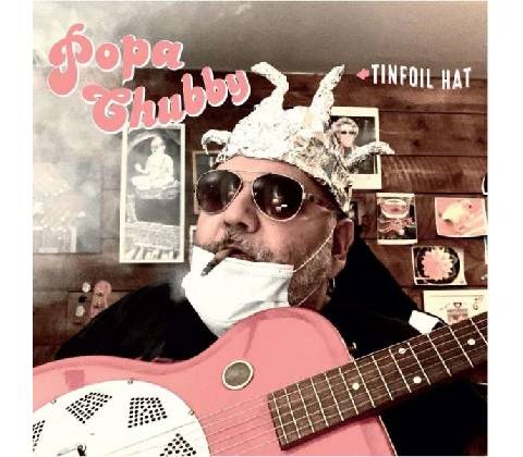 Chubby Popa: Tinfoil Hat CD