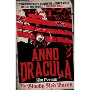 Anno Dracula: The Bloody Red Baron | Kim Newman (2012)