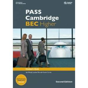 PASS Cambridge BEC Higher | Russell Whitehead, Anne Williams, Paul Dummett, Colin Benn, Ian Wood, Louise Pile, Paul Sanderson, Michael Black (2012)