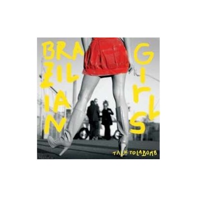 BRAZILIAN GIRLS: TALK TO LA BOMB CD