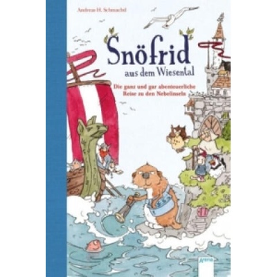Snöfrid aus dem Wiesental - Die ganz und gar abenteuerliche Reise zu den Nebelinseln | Andreas H. Schmachtl, Andreas H. Schmachtl
