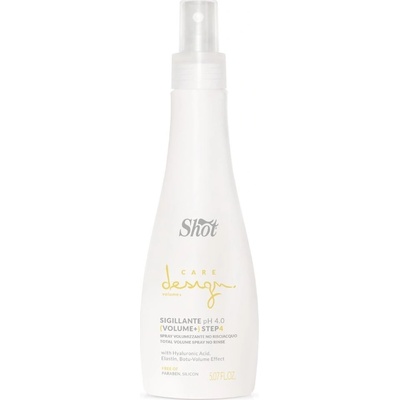 Shot Design Care Volume+ Sigillante Step 4 - krok 4 - objemový zakončujúci sprej, 150 ml