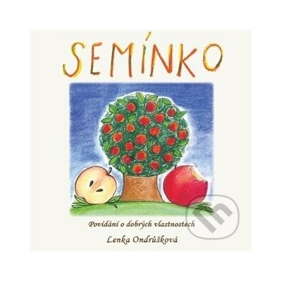Semínko - Povídání o dobrých vlastnostech