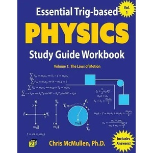 Essential Trig-based Physics Study Guide Workbook | Chris McMullen (ISBN: 9781941691144)