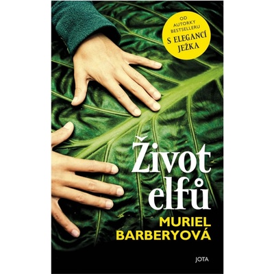 Barberyová Muriel - Život elfů