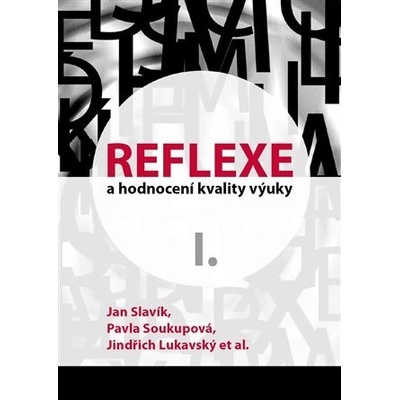 Reflexe a hodnocení kvality výuky I. - Jan Slavík