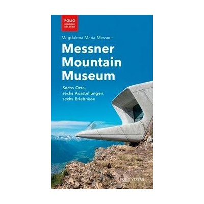 Messner Mountain Museum Messner Magdalena MariaPaperback