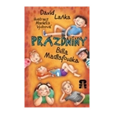 Prázdniny Billa Madlafouska - David Laňka